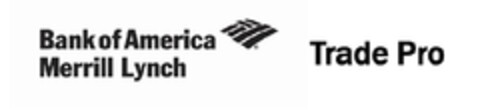 BANK OF AMERICA MERRILL LYNCH TRADE PRO Logo (EUIPO, 07/21/2011)