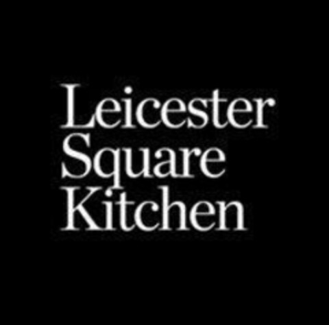 Leicester Square Kitchen Logo (EUIPO, 14.03.2017)