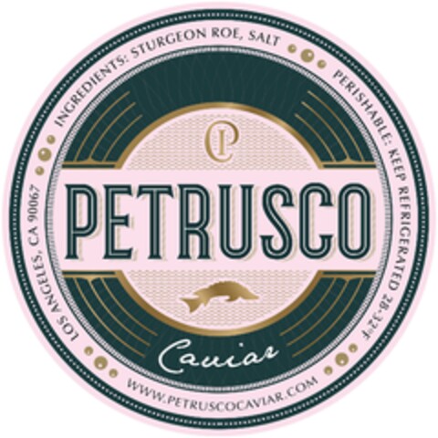 PETRUSCO Caviar INGREDIENTS: STURGEON ROE, SALT PERISHABLE: KEEP REFRIGERATED 28-32ºF WWW.PETRUSCOCAVIAR.COM LOS ANGELES, CA 90067 Logo (EUIPO, 08/05/2024)