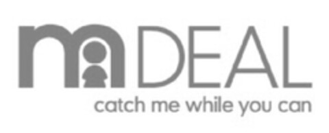 m deal catch me while you can Logo (EUIPO, 05.07.2010)