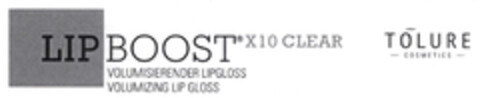TOLURE COSMETICS LIP BOOST X10 CLEAR VOLUMISIERENDER LIPGLOSS VOLUMIZING LIP GLOSS Logo (EUIPO, 11/20/2018)