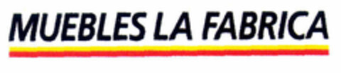 MUEBLES LA FABRICA Logo (EUIPO, 03.07.1998)