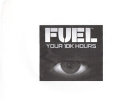 FUEL TM YOUR 10K HOURS Logo (EUIPO, 24.02.2012)