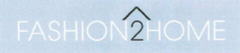 FASHION2HOME Logo (EUIPO, 15.12.2017)