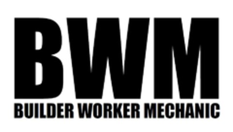 BWM BUILDER WORKER MECHANIC Logo (EUIPO, 03.10.2019)