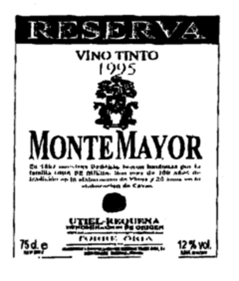 MONTEMAYOR RESERVA VINO TINTO 1995 UTIEL-REQUENA 75cl. e 12% vol. Logo (EUIPO, 18.09.2000)