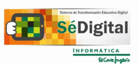 SISTEMA DE TRANSFORMACIÓN EDUCATIVA DIGITAL SÉDIGITAL INFORMÁTICA EL CORTE INGLÉS Logo (EUIPO, 02.04.2013)