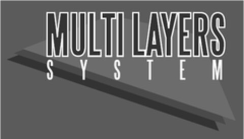 MULTI LAYERS SYSTEM Logo (EUIPO, 25.09.2006)