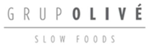 GRUP OLIVÉ SLOW FOODS Logo (EUIPO, 15.07.2013)