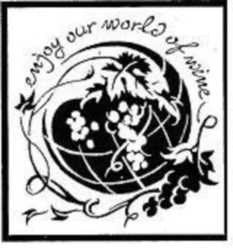 enjoy our world of wine Logo (EUIPO, 20.04.2007)