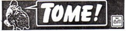 TOME! Logo (EUIPO, 25.11.2008)