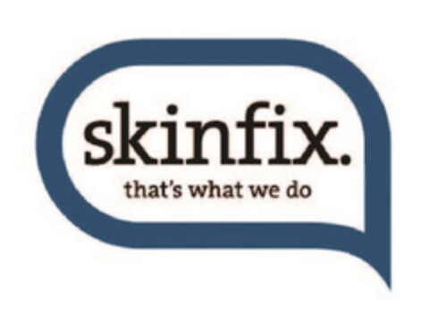 skinfix. that's what we do Logo (EUIPO, 01.03.2013)