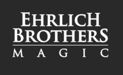 EHRLICH BROTHERS MAGIC Logo (EUIPO, 08/08/2017)