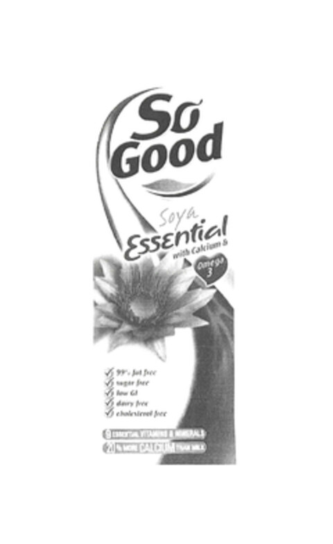 So Good Soya Essential with Calcium & Omega 3 Logo (EUIPO, 08.05.2006)