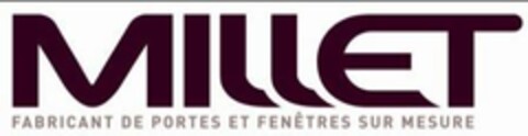 MILLET FABRICANT DE PORTES ET FENÊTRES SUR MESURE Logo (EUIPO, 09.06.2008)