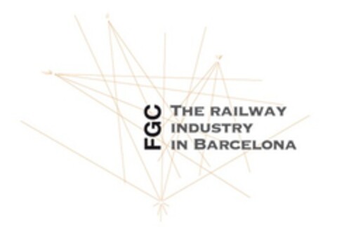 FGC THE RAILWAY INDUSTRY IN BARCELONA Logo (EUIPO, 07.05.2014)
