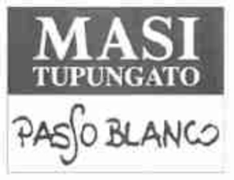 MASI TUPUNGATO PASSO BLANCO Logo (EUIPO, 21.02.2007)