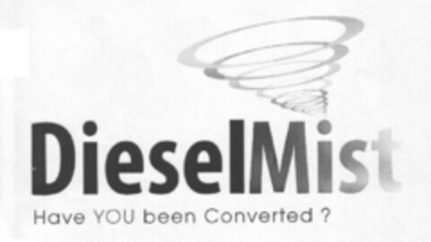 DieselMist Have YOU been Converted? Logo (EUIPO, 01/17/2008)