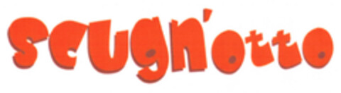 scugn'otto Logo (EUIPO, 17.10.2008)