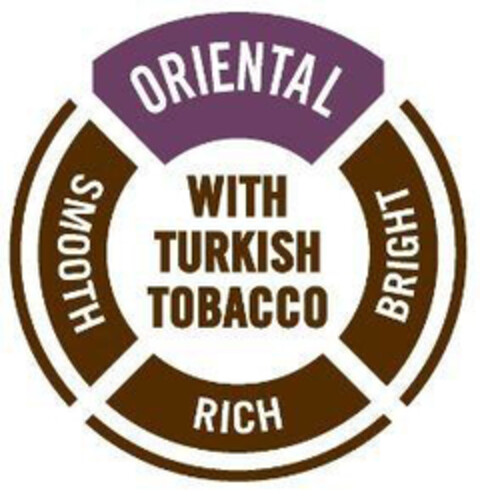 ORIENTAL BRIGHT RICH SMOOTH WITH TURKISH TOBACCO Logo (EUIPO, 02.06.2015)