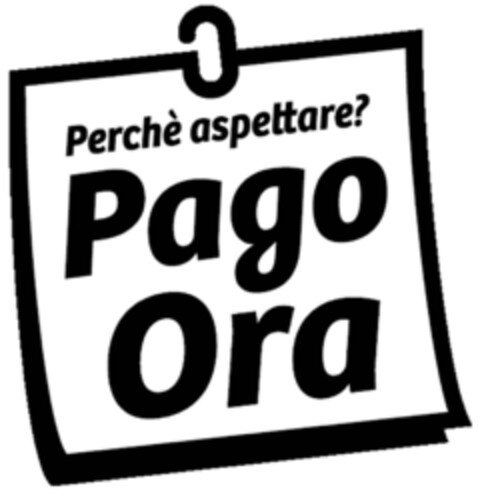 Perchè aspettare? Pago Ora Logo (EUIPO, 07/20/2015)