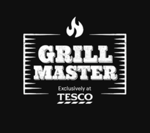 Grill Master Exclusively at TESCO Logo (EUIPO, 01/06/2021)