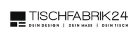 Tischfabrik24 Dein Design Dein Mass Dein Tisch Logo (EUIPO, 06.12.2015)
