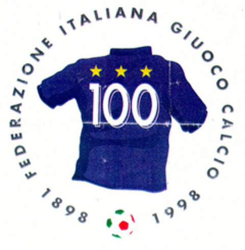 FEDERAZIONE ITALIANA GIUOCO CALCIO 1898 1998 100 Logo (EUIPO, 25.03.1998)