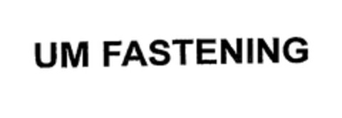 UM FASTENING Logo (EUIPO, 30.10.2003)