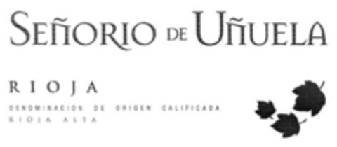 SEÑORIO DE UÑUELA RIOJA DENOMINACION DE ORIGEN CALIFICADA RIOJA ALTA Logo (EUIPO, 25.11.2005)