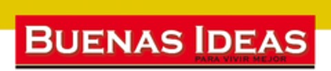 BUENAS IDEAS PARA VIVIR MEJOR Logo (EUIPO, 03.11.2011)