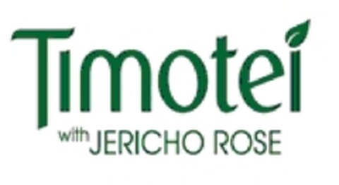 TIMOTEI with JERICHO ROSE Logo (EUIPO, 31.08.2012)