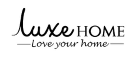 LUXE HOME Love your home Logo (EUIPO, 28.07.2021)