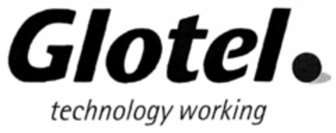 Glotel. technology working Logo (EUIPO, 22.11.2001)