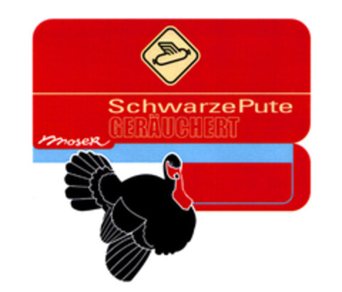 SchwarzePute GERÄUCHERT Moser Logo (EUIPO, 02.02.2005)
