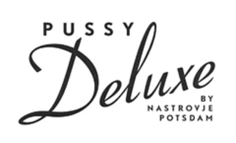 PUSSY Deluxe BY NASTROVJE POTSDAM Logo (EUIPO, 08/26/2005)