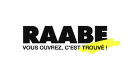 RAABE VOUS OUVREZ, C'EST TROUVÉ! Logo (EUIPO, 30.01.2007)