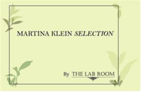 MARTINA KLEIN SELECTION By THE LAB ROOM Logo (EUIPO, 10/29/2008)