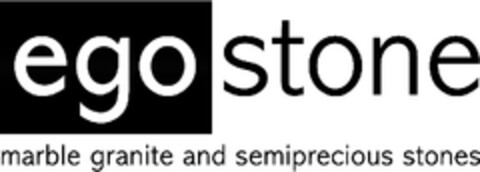 EGOSTONE MARBLE GRANITE AND SEMIPRECIOUS STONES Logo (EUIPO, 11.10.2011)