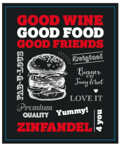 GOOD WINE GOOD FOOD GOOD FRIENDS Logo (EUIPO, 10.11.2017)