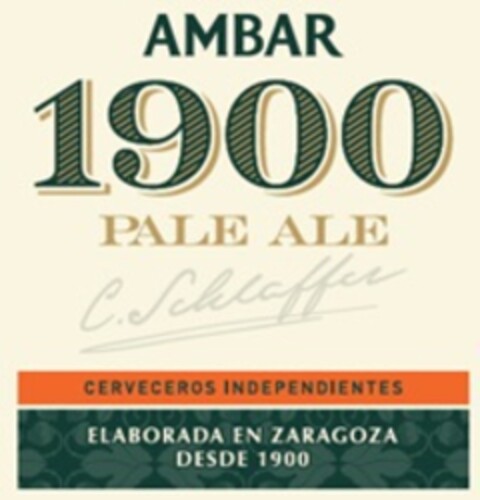 AMBAR 1900 PALE ALE C. Schlaffer CERVECEROS INDEPENDIENTES ELABORADA EN ZARAGOZA DESDE 1900 Logo (EUIPO, 05/29/2018)