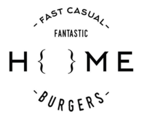 FAST CASUAL FANTASTIC HOME BURGERS Logo (EUIPO, 29.12.2022)