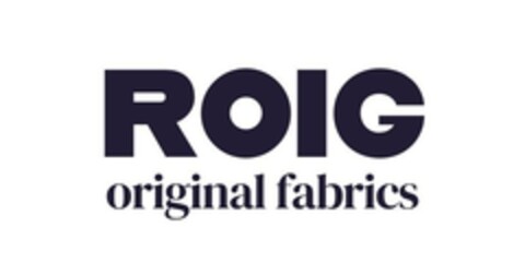 ROIG ORIGINAL FABRICS Logo (EUIPO, 27.06.2023)