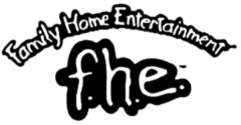 Family Home Entertainment f.h.e. Logo (EUIPO, 04/01/1996)