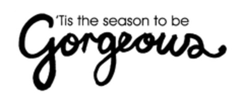 ´Tis the season to be Gorgeous Logo (EUIPO, 23.04.2007)