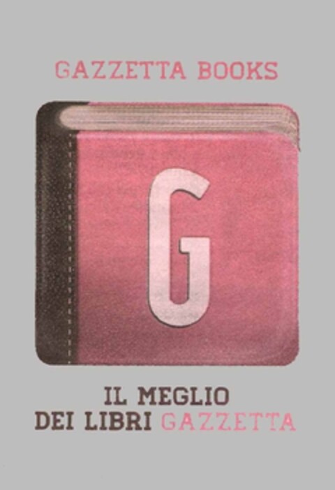 GAZZETTA BOOKS IL MEGLIO DEI LIBRI GAZZETTA Logo (EUIPO, 06/17/2013)