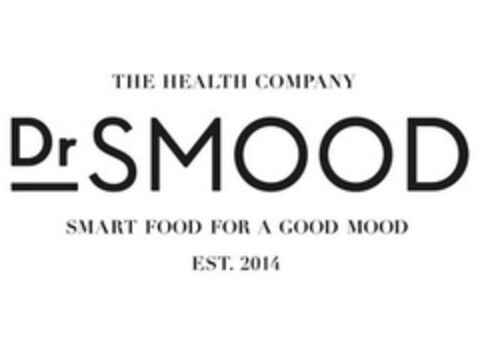 THE HEALTH COMPANY DR SMOOD SMART FOOD FOR A GOOD MOOD EST. 2014 Logo (EUIPO, 11/28/2014)