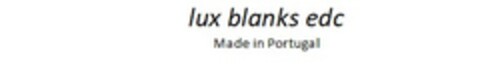 lux blanks edc Made in Portugal Logo (EUIPO, 04.02.2022)