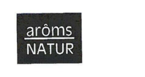 arôms NATUR Logo (EUIPO, 10.03.2005)