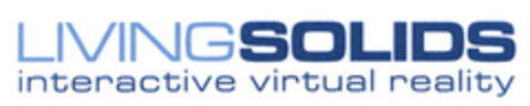 LIVINGSOLIDS interactive virtual reality Logo (EUIPO, 03.11.2005)